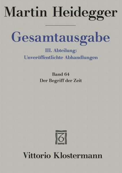 Gesamtausgabe Bd. 64. Der Begriff der Zeit