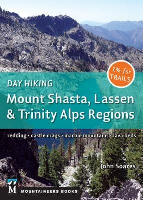 Day Hiking: Mount Shasta, Lassen & Trinity
