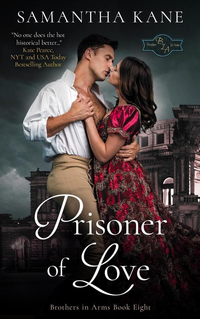 Prisoner of Love (Brothers in Arms, #8)