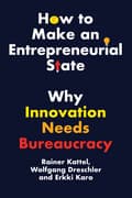How to Make an Entrepreneurial State