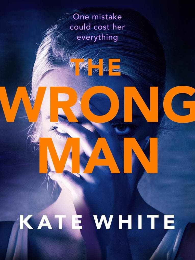 The Wrong Man : A compelling and page-turning psychological thriller