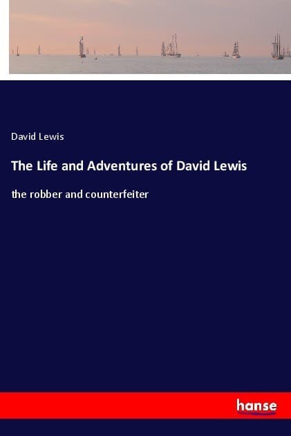 The Life and Adventures of David Lewis