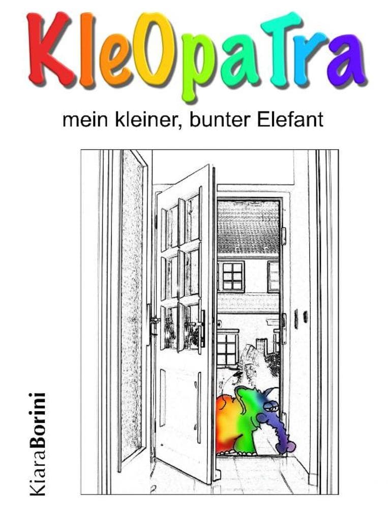 Kleopatra: mein kleiner, bunter Elefant