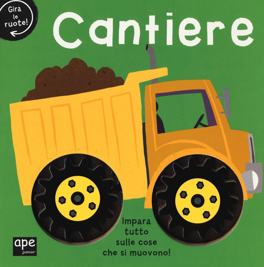Cantiere. Gira le ruote!