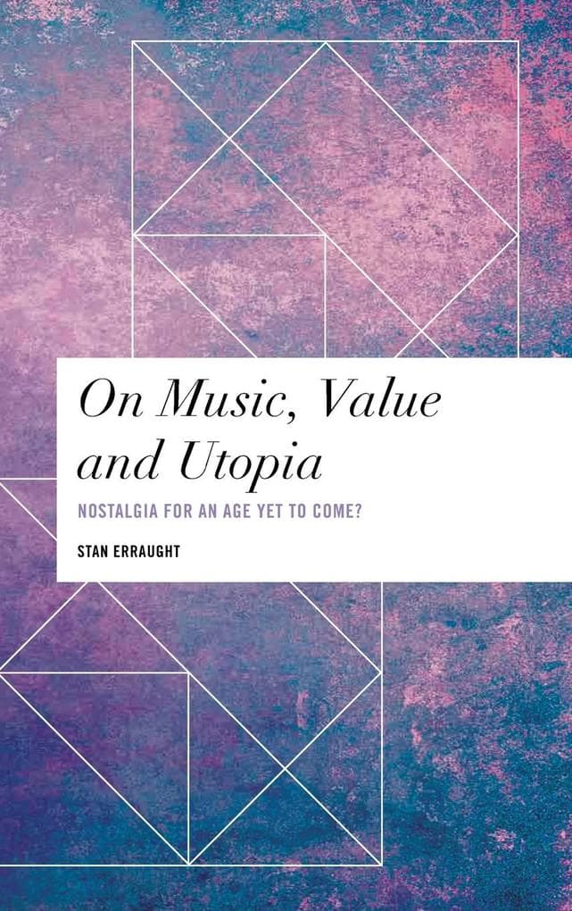On Music, Value and Utopia