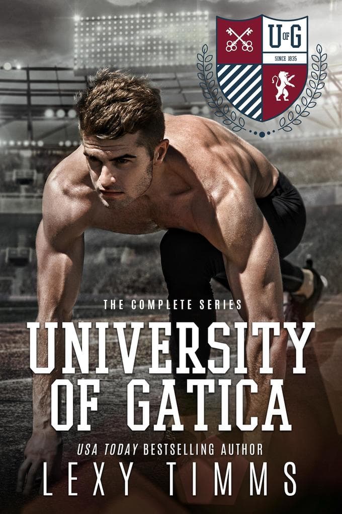University of Gatica - The Complete Series (The University of Gatica Series)