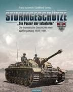 Sturmgeschütze -  Die Panzerwaffe der Infanterie