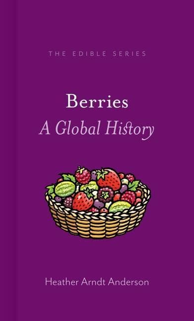 Berries: A Global History