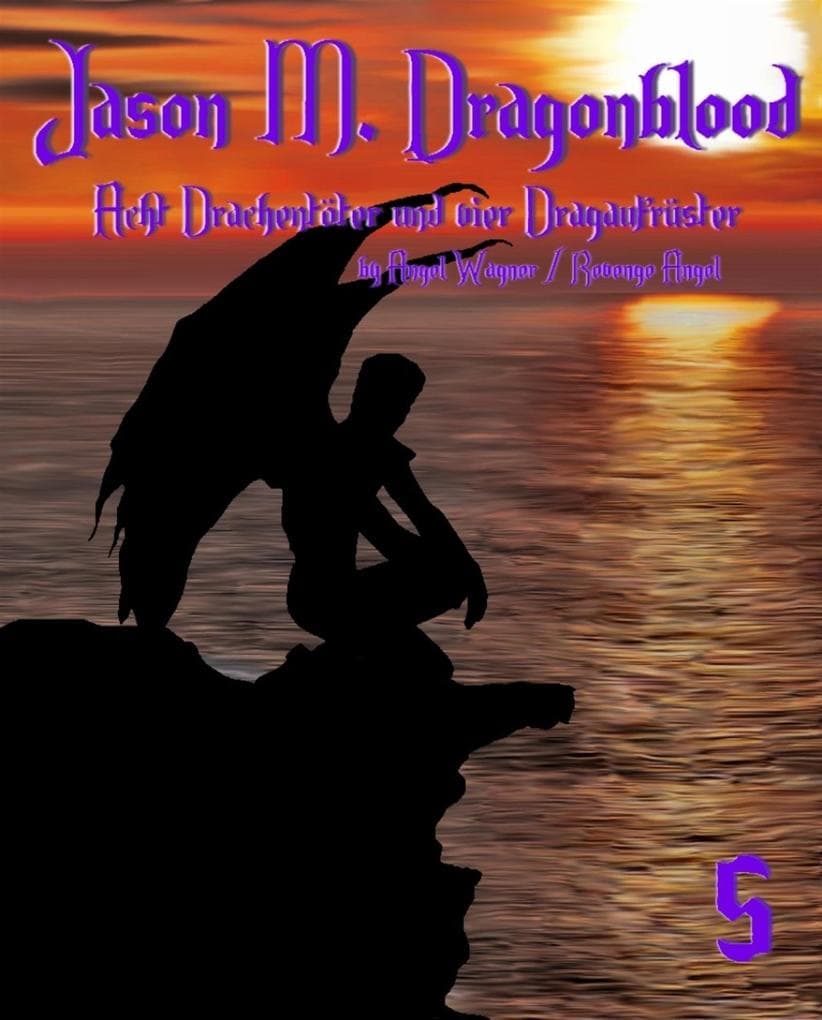 Jason M. Dragonblood - Teil 5