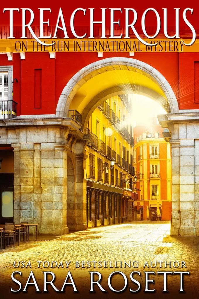 Treacherous (On the Run International Mysteries, #6)