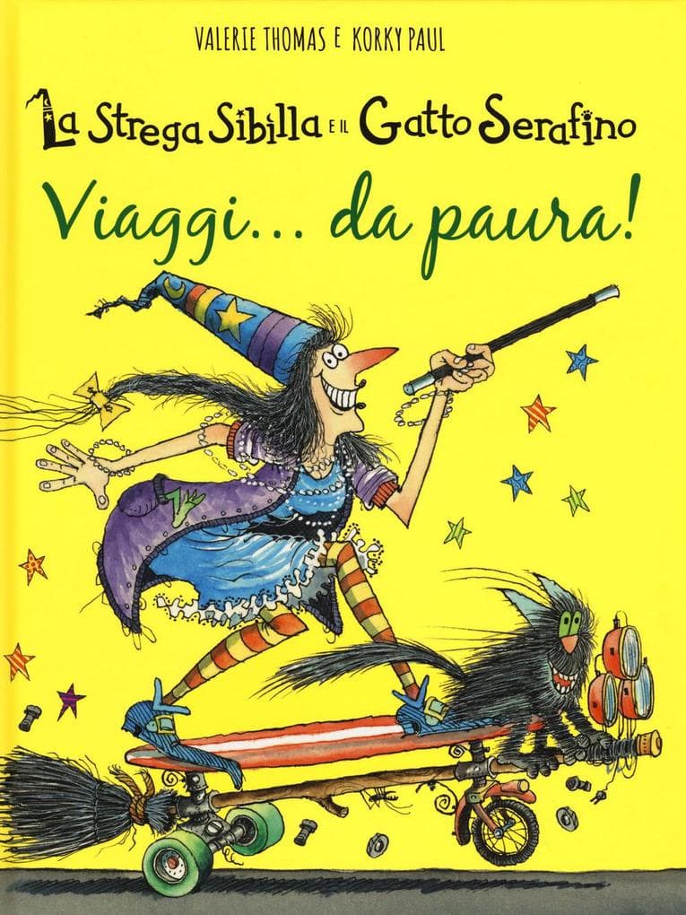 Viaggi... da paura! La strega Sibilla e il gatto Serafino