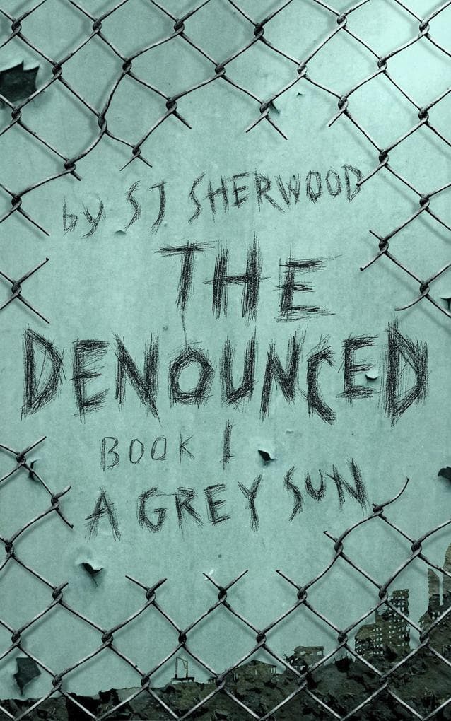A Grey Sun (The Denounced, #1)