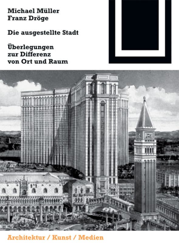 Die ausgestellte Stadt
