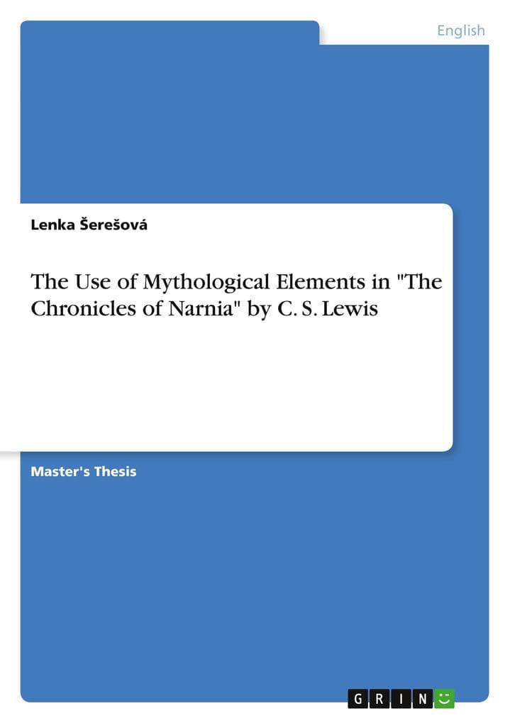 The Use of Mythological Elements in "The Chronicles of Narnia" by C. S. Lewis