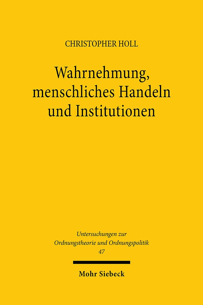 Wahrnehmung, menschliches Handeln und Institutionen
