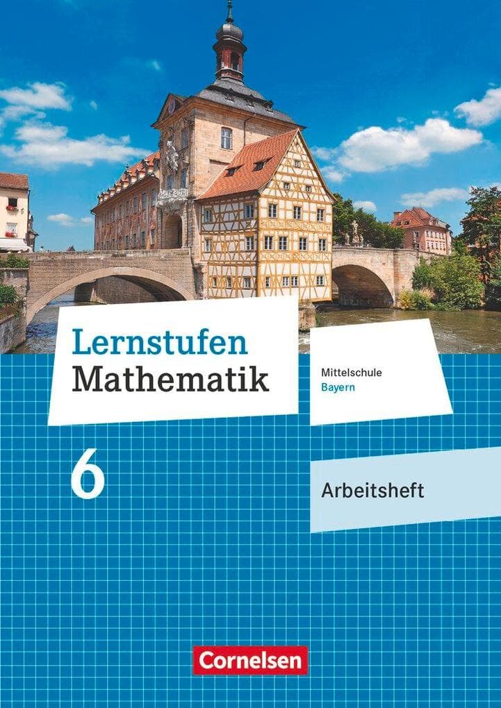 Lernstufen Mathematik 6. Jahrgangsstufe - Mittelschule Bayern - Arbeitsheft
