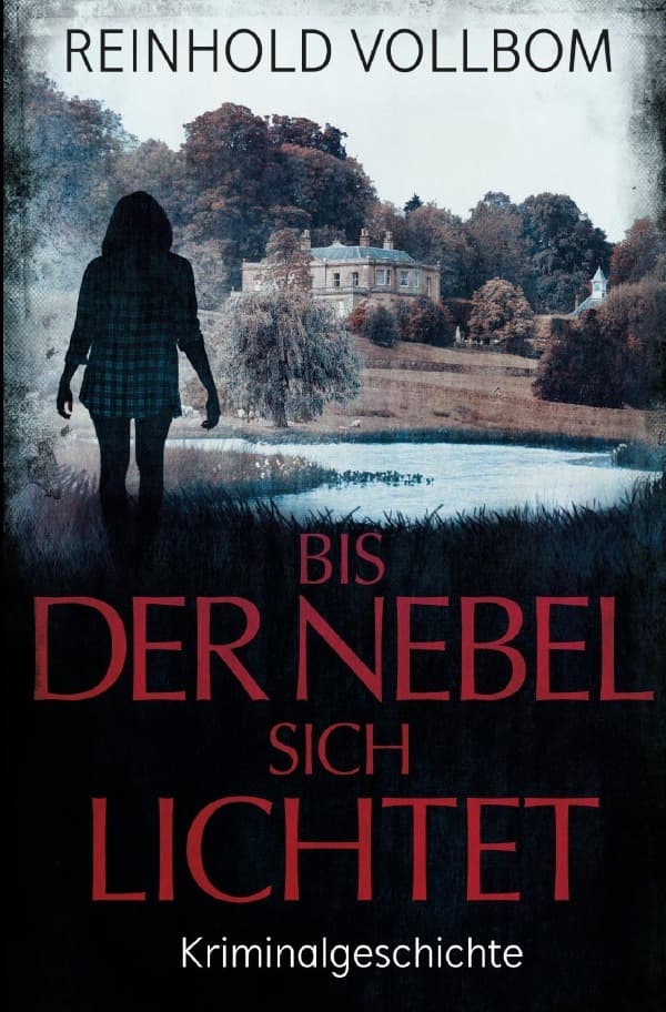 Bis der Nebel sich lichtet: Kriminalgeschichte