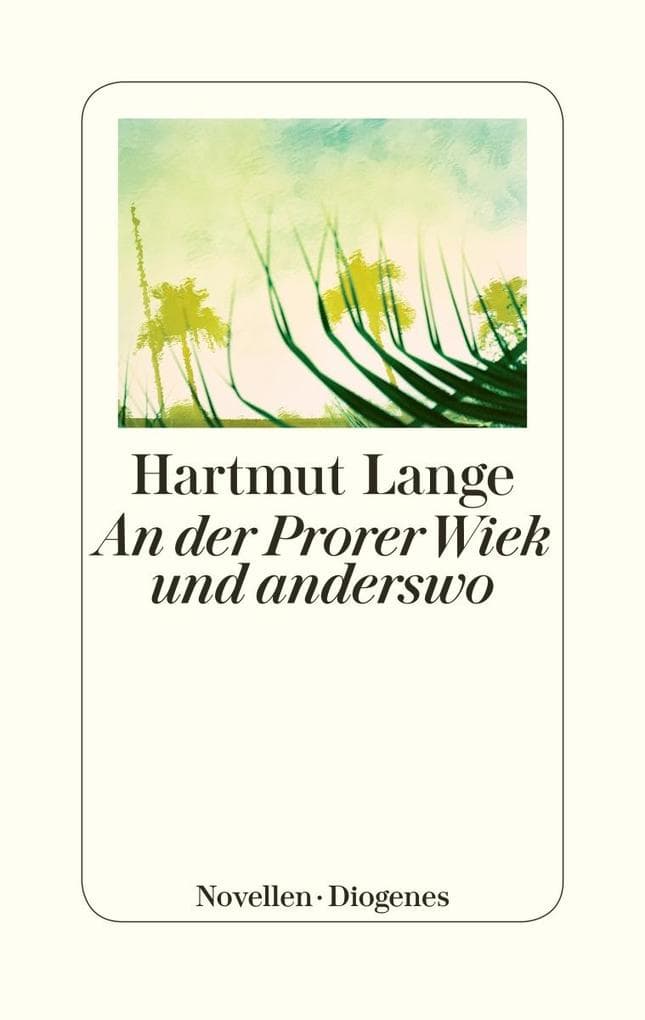 An der Prorer Wiek und anderswo: Novellen