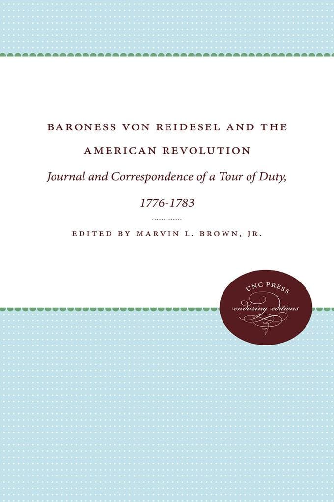 Baroness von Riedesel and the American Revolution