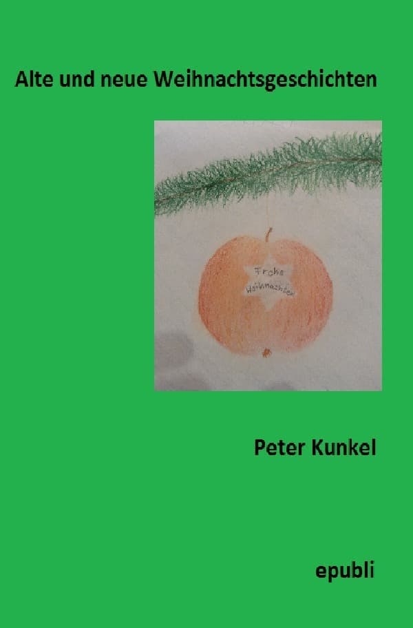 Alte und neue Weihnachtsgeschichten
