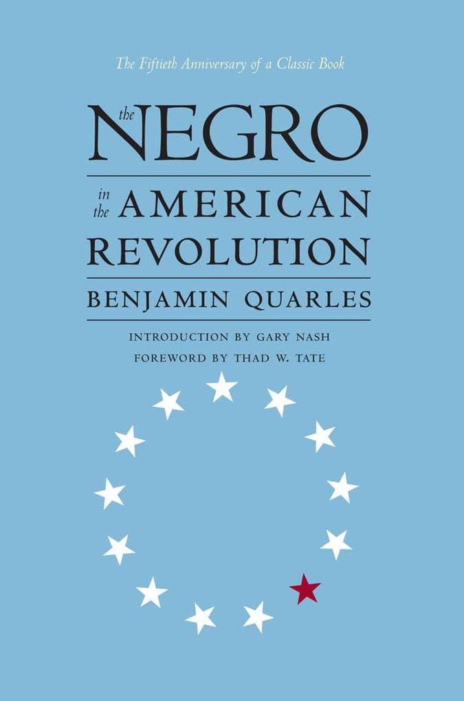 The Negro in the American Revolution