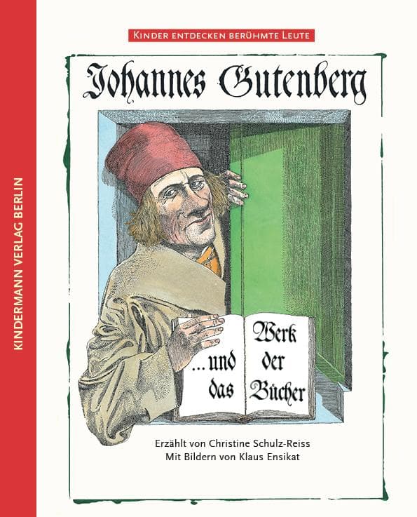 Johannes Gutenberg und das Werk der Bücher