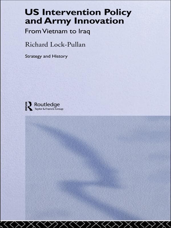 US Intervention Policy and Army Innovation