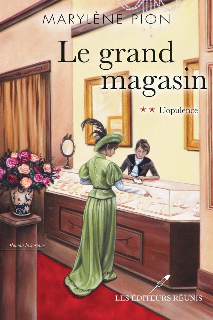 Le grand magasin 02 : L'opulence