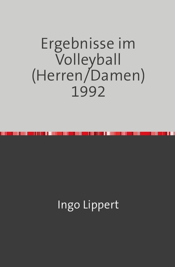 Sportstatistik / Ergebnisse im Volleyball (Herren/Damen) 1992