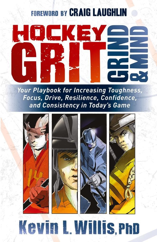 Hockey Grit, Grind, and Mind