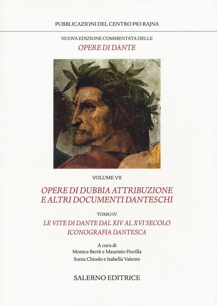 Opere di dubbia attribuzione e altri documenti danteschi: Le vite di Dante dal XIV al VXI secolo. Iconografia dantesca