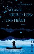 Solange der Fluss uns trägt