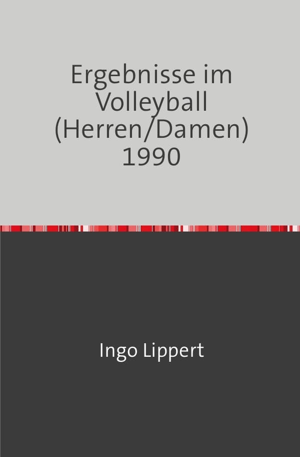 Sportstatistik / Ergebnisse im Volleyball (Herren/Damen) 1990