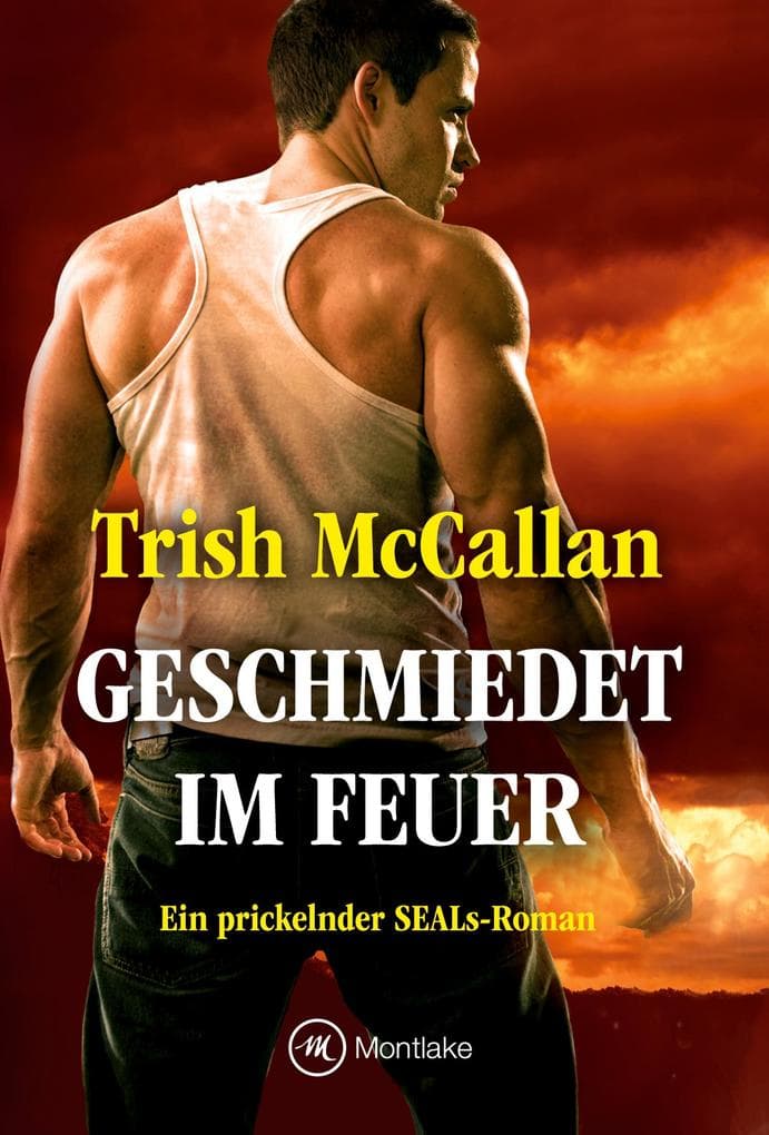 Geschmiedet im Feuer
