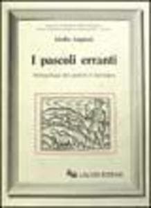 I pascoli erranti. Antropologia del pastore in Sardegna