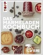 Das Marmeladen-Kochbuch. Mit den leckersten Konfitüren, Gelees und Curds der Blogger von  Die Jungs
