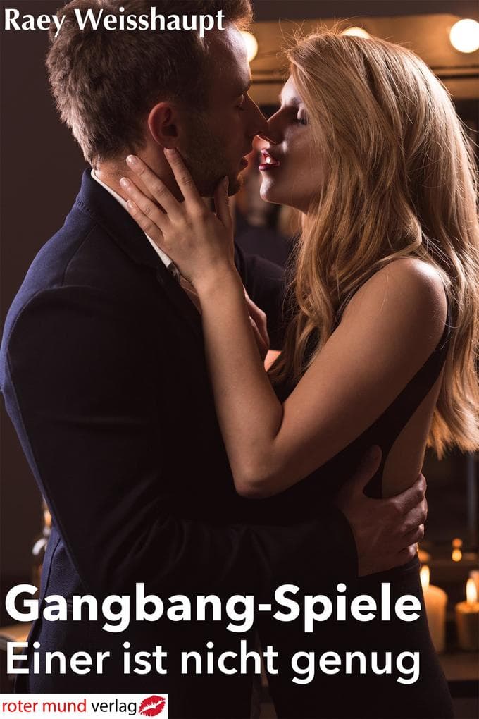 Gangbang Spiele: Einer ist nicht genug