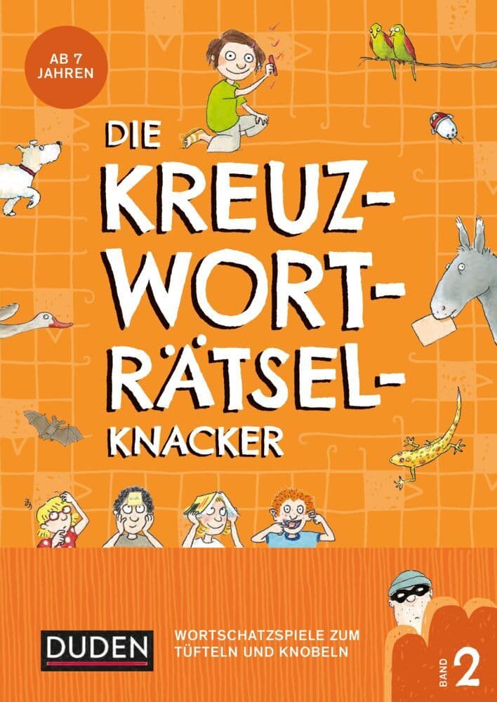 Die Kreuzworträtselknacker - ab 7 Jahren (Band 2)
