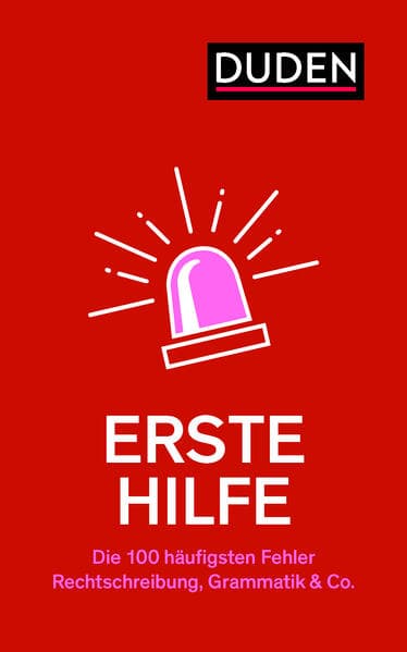 Erste Hilfe - Die 100 häufigsten Fehler