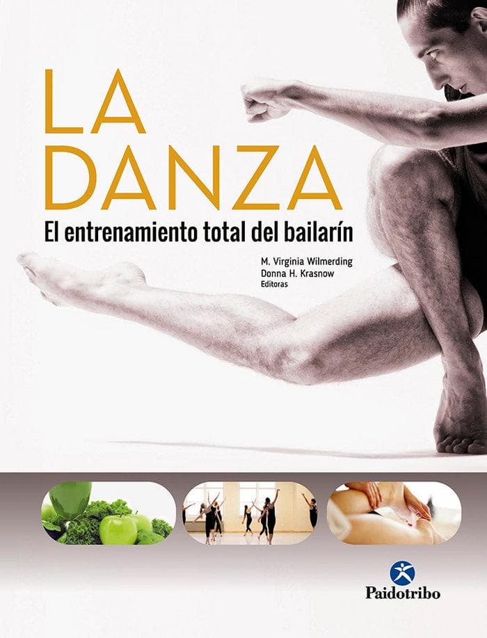La danza : el entrenamiento total del bailarín