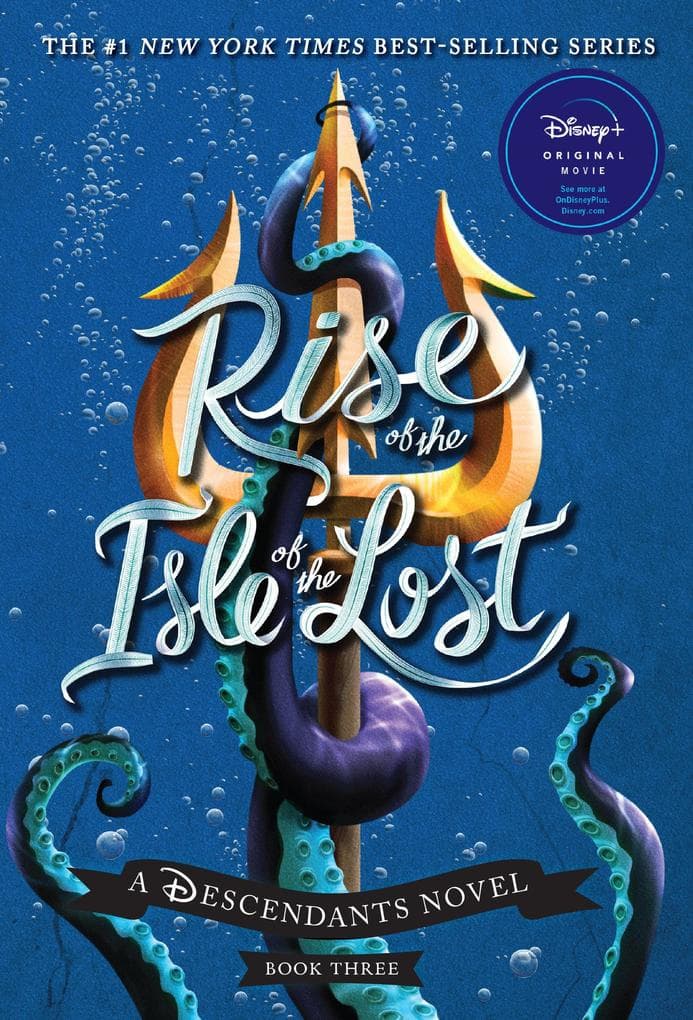 Rise of the Isle of the Lost-A Descendants Novel, Book 3