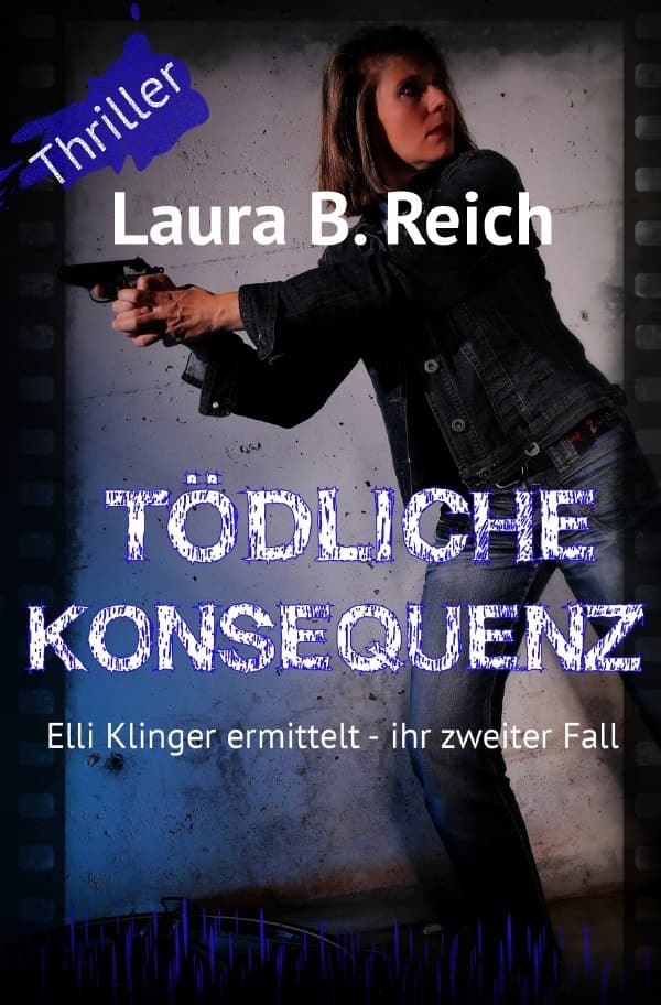 Elli Klinger ermittelt / Tödliche Konsequenz