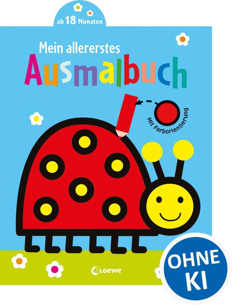 Mein allererstes Ausmalbuch (Marienkäfer): Fördere die Motorik und die Kreativität deines Kindes mit diesem Malbuch ab 18 Monaten.