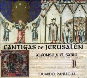 Cantigas of Jerusalem - Alfonso X El Sabio