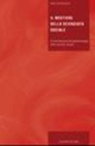 Il mestiere dello scienziato sociale. Un'introduzione all'epistemologia delle scienze sociali