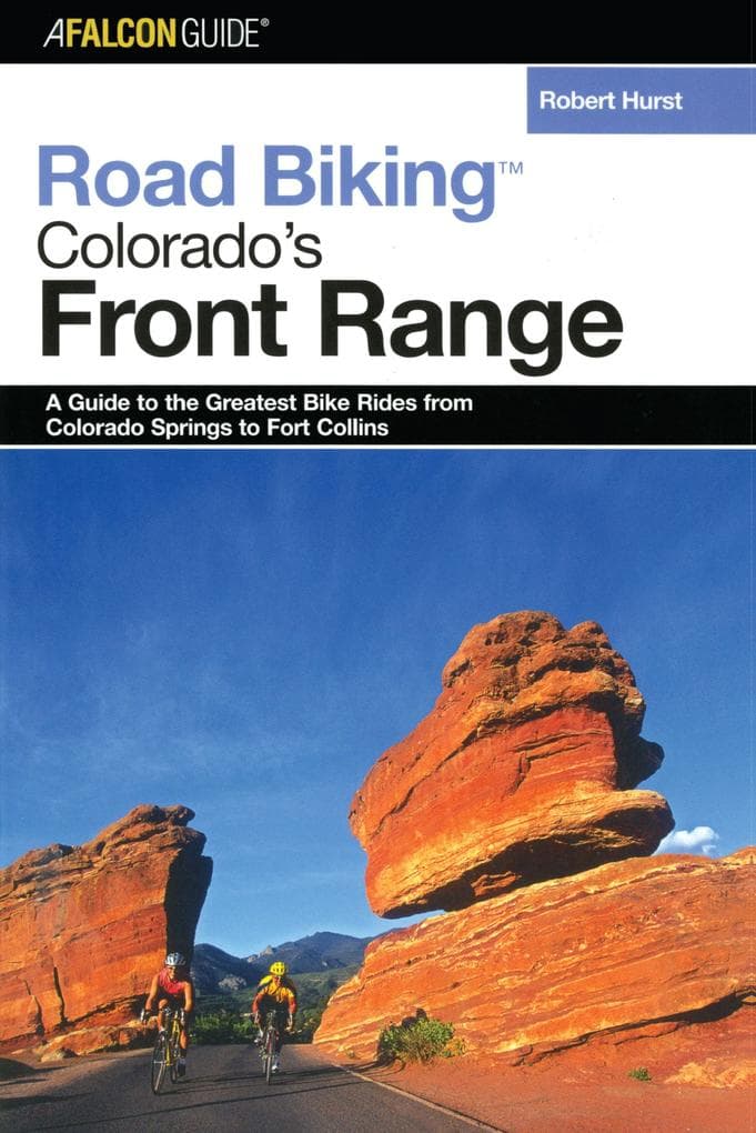 Road Biking(TM) Colorado's Front Range
