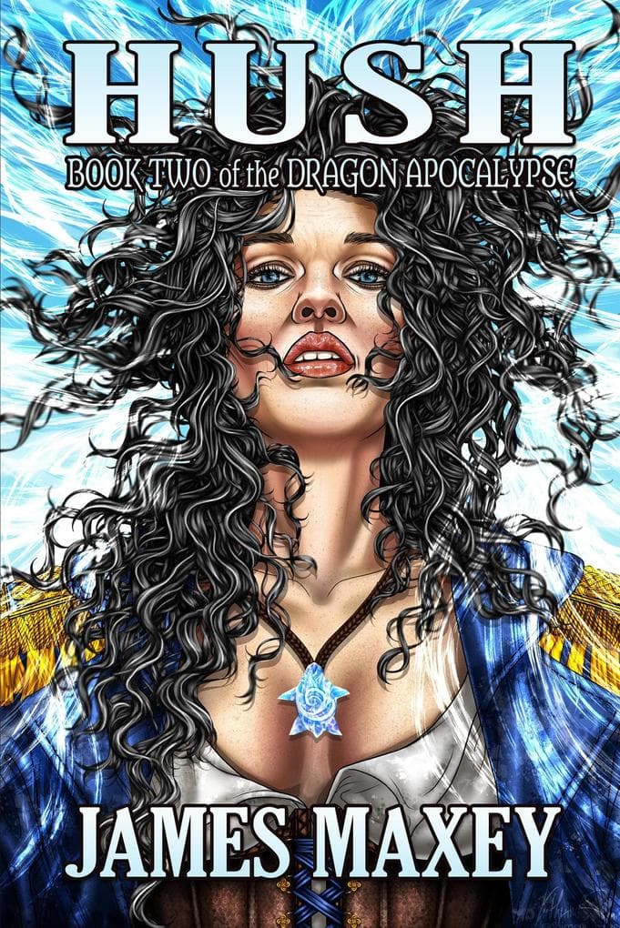 Hush: Book Two of the Dragon Apocalypse