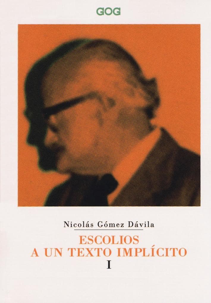 Gómez Dávila, N: Escolios a un texto implícito. Ediz. italia