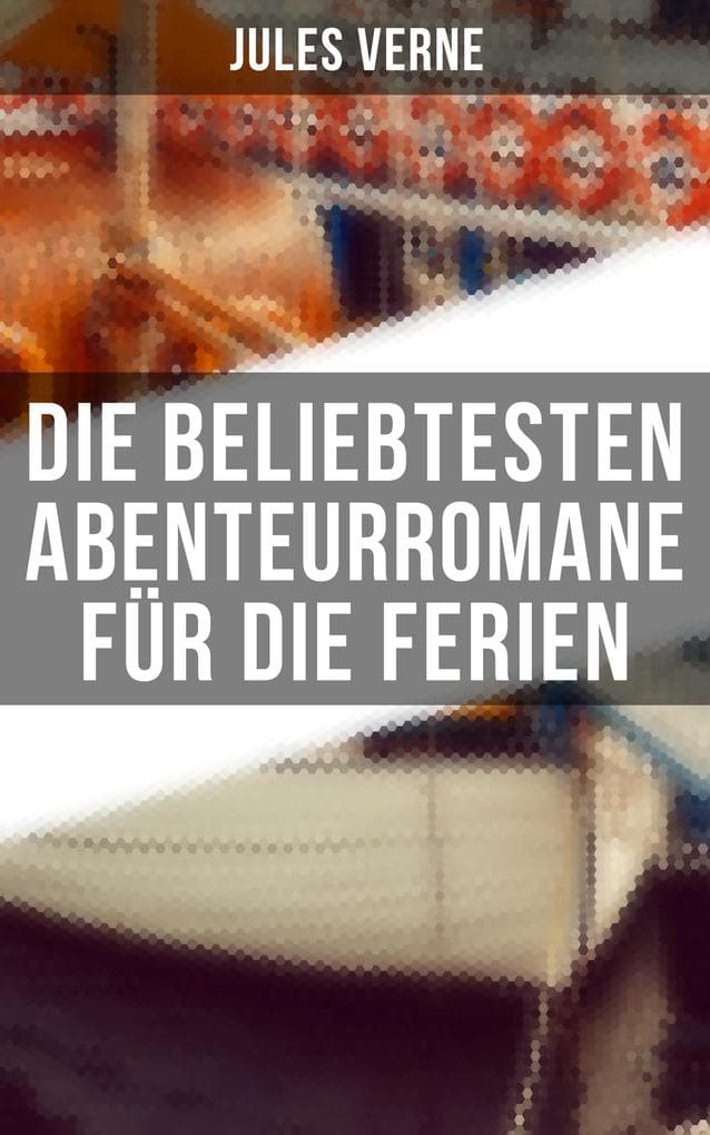 Die beliebtesten Abenteurromane für die Ferien