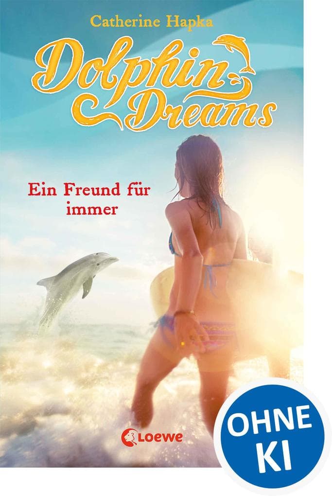 Dolphin Dreams - Ein Freund für immer (Band 2)